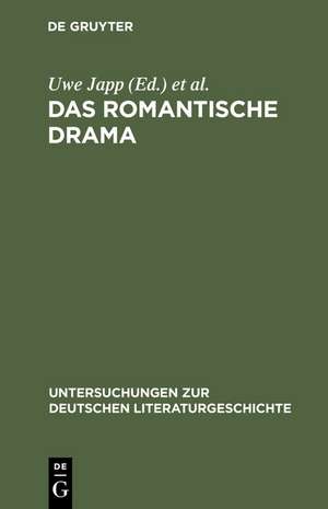 Das romantische Drama: Produktive Synthese zwischen Tradition und Innovation de Uwe Japp