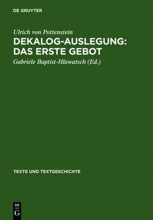 Dekalog-Auslegung: Das erste Gebot: Text und Quellen de Ulrich von Pottenstein