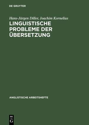 Linguistische Probleme der Übersetzung de Hans-Jürgen Diller