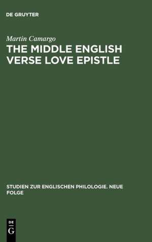 The Middle English Verse Love Epistle de Martin Camargo