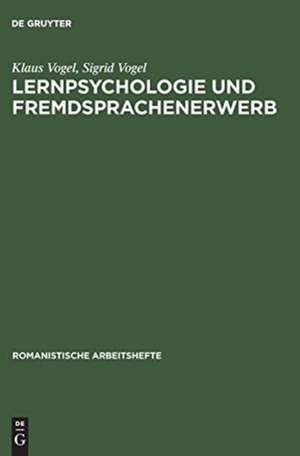 Lernpsychologie und Fremdsprachenerwerb de Klaus Vogel