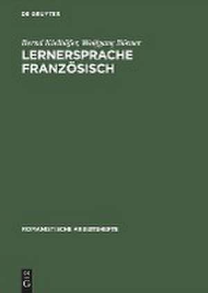 Lernersprache Französisch: psycholinguistische Analyse des Fremdsprachenerwerbs de Bernd Kielhöfer