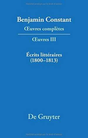 Écrits littéraires (1800-1813) de Paul Delbouille