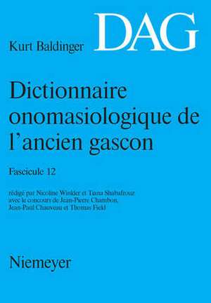 Dictionnaire onomasiologique de l’ancien gascon (DAG). Fascicule 12 de Nicoline Winkler