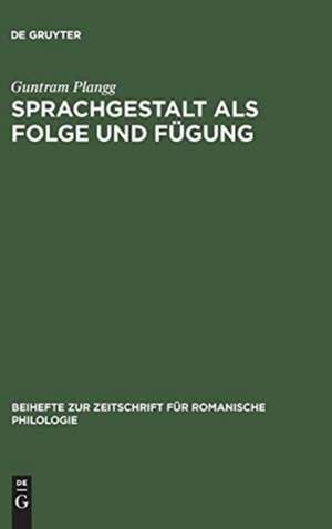 Sprachgestalt als Folge und Fügung: zur Phonologie des Dolomitenladinischen (Badiot) und seiner Nachbarn ; [Studien zu alpinromanischen Sprachständen in Norditalien] de Guntram Plangg