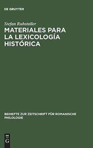 Materiales para la lexicología histórica: Estudio y repertorio alfabético de las formas léxicas toponímicas contenidas en el "Libro de la Montería" de Alfonso XI de Stefan Ruhstaller