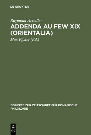 Addenda au FEW XIX (Orientalia) de Raymond Arveiller