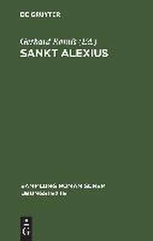 Sankt Alexius: Altfranzösische Legendendichtung des 11. Jahrhunderts de Gerhard Rohlfs