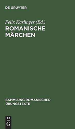 Romanische Märchen de Felix Karlinger