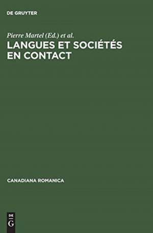 Langues et sociétés en contact: Mélanges offerts à Jean-Claude Corbeil de Pierre Martel