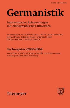 Germanistik, Sachregister (2000-2004): Verzeichnet sind die wichtigsten Begriffe und Erläuterungen aus der germanistischen Forschung de Wilfried Barner