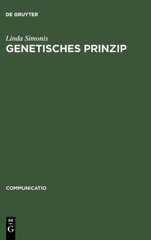 Genetisches Prinzip: Zur Struktur der Kulturgeschichte bei Jacob Burckhardt, Georg Lukács, Ernst Robert Curtius und Walter Benjamin de Linda Simonis