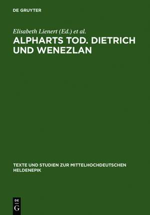 Alpharts Tod. Dietrich und Wenezlan de Elisabeth Lienert