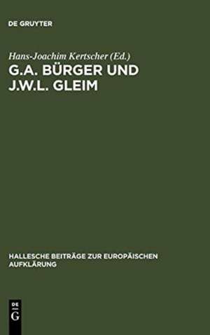 G.A. Bürger und J.W.L. Gleim de Hans-Joachim Kertscher