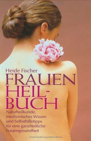 Frauenheilbuch de Heide Fischer