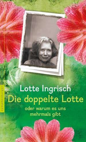 Die doppelte Lotte de Lotte Ingrisch