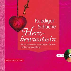 Herz-Bewusstsein de Ruediger Schache