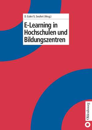 E-Learning in Hochschulen und Bildungszentren de Dieter Euler