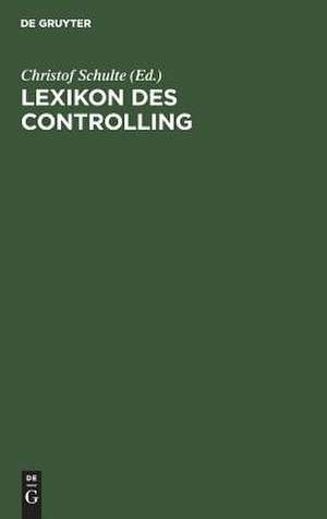 Lexikon des Controlling de Christof Schulte