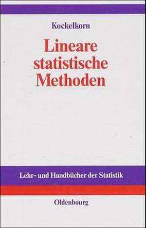 Lineare statistische Methoden de Ulrich Kockelkorn
