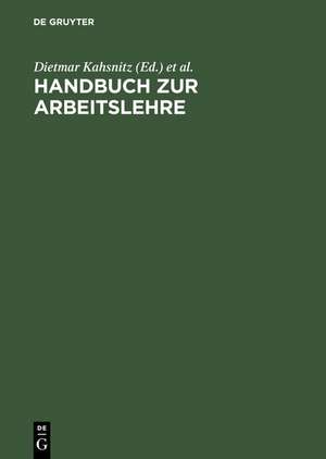 Handbuch zur Arbeitslehre de Dietmar Kahsnitz