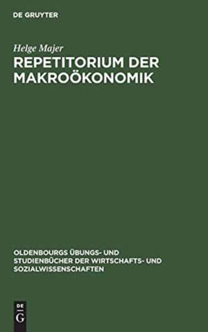 Repetitorium der Makroökonomik de Helge Majer