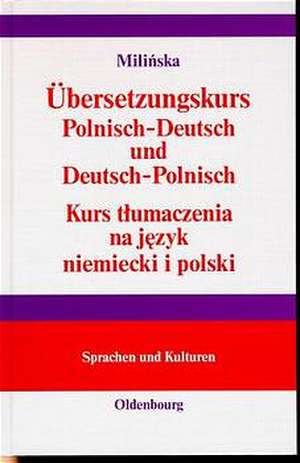 Praxis des Übersetzens Polnisch-Deutsch/Deutsch-Polnisch de Grazyna Milinska