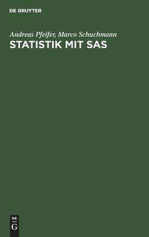 Statistik mit SAS de Andreas Pfeifer