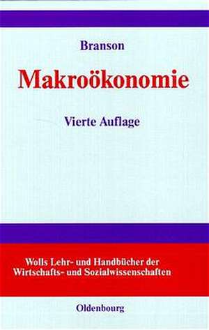 Makroökonomie: Theorie und Politik de William H. Branson