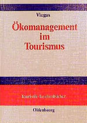 Ökomanagement im Tourismus de Angela Viegas