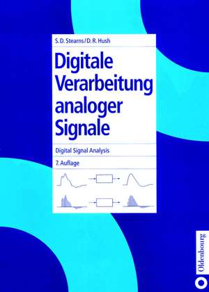 Digitale Verarbeitung analoger Signale: Digital Signal Analysis de Samuel D. Stearns