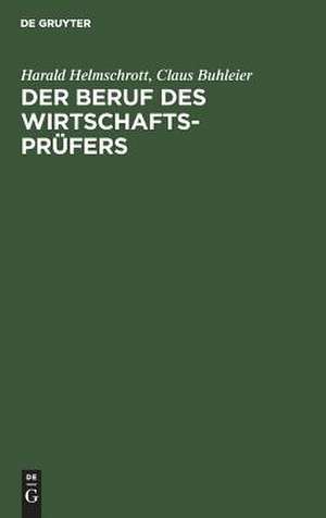 Beruf des Wirtschaftsprüfers de Harald Helmschrott