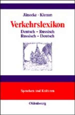 Verkehrslexikon: Deutsch-Russisch · Russisch-Deutsch de Bianca Jänecke