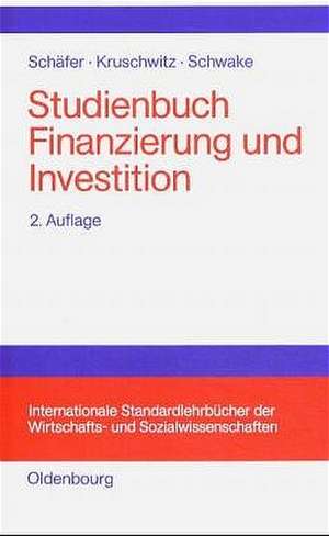 Studienbuch Finanzierung und Investition de Dorothea Schäfer