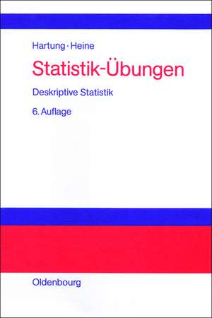 Statistik-Übungen: Deskriptive Statistik de Joachim Hartung