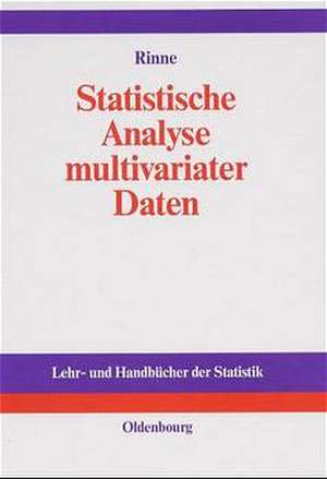 Statistische Analyse multivariater Daten: Einführung de Horst Rinne