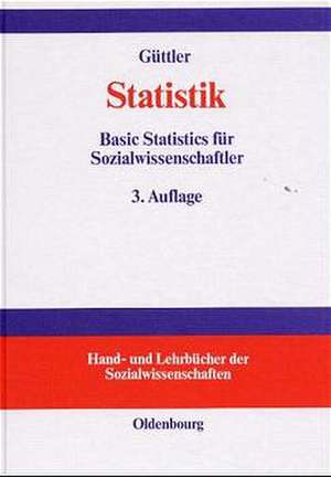 Statistik: Basic Statistics für Sozialwissenschaftler de Peter O. Güttler