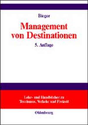 Management von Destinationen de Thomas Bieger