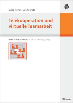 Telekooperation und virtuelle Teamarbeit de Udo Konradt