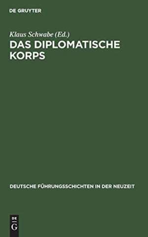 Das diplomatische Korps de Klaus Schwabe