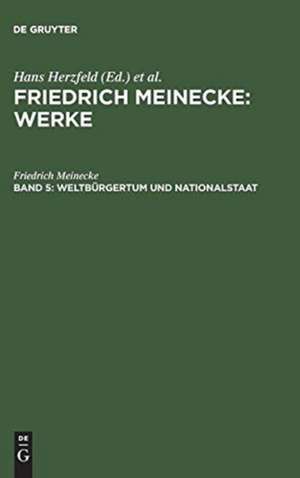 Weltburgertum Und Nationalstaat: Ubungen Zum Horen Und Sprechen de Friedrich Meinecke