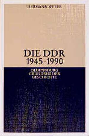 Die DDR 1945-1990 de Hermann Weber