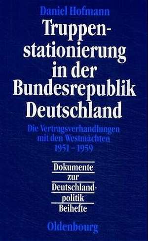 Truppenstationierung in der Bundesrepublik Deutschland de Daniel Hofmann