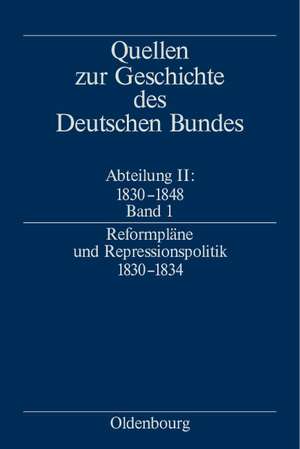 Reformpläne und Repressionspolitik 1830-1834 de Ralf Zerback