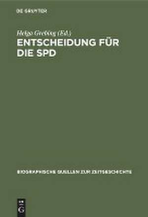 Entscheidung für die SPD de Helga Grebing