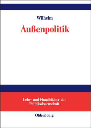 Außenpolitik de Andreas Wilhelm