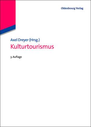 Kulturtourismus de Axel Dreyer