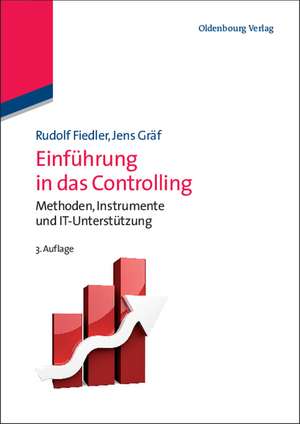 Einführung in das Controlling: Methoden, Instrumente und DV-Unterstützung de Rudolf Fiedler