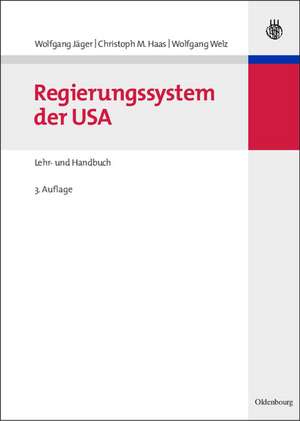 Regierungssystem der USA: Lehr- und Handbuch de Wolfgang Jäger