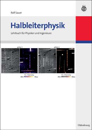 Halbleiterphysik: Lehrbuch für Physiker und Ingenieure de Rolf Sauer